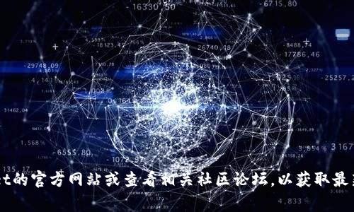 截至2023年10月，我无法提供关于2023年11月5日之后的具体信息，包括tpwallet的可用性。强烈建议您访问tpwallet的官方网站或查看相关社区论坛，以获取最新的动态和信息。确保在使用任何数字钱包或区块链服务时，始终保持警惕和更新，以确保资金安全。您还有其他问题吗？
